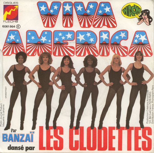 Banzaii Dansé Par Les Clodettes : Viva America (7")