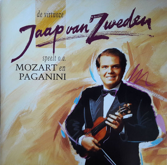 Jaap van Zweden : De Virtuoze Jaap Van Zweden Speelt O.A. Mozart En Paganini (CD, Album)