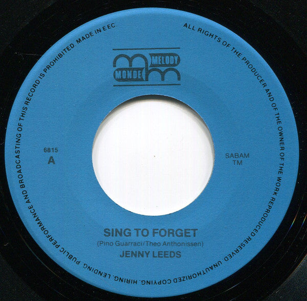 Jenny Leeds : Sing To Forget  (7", Single)