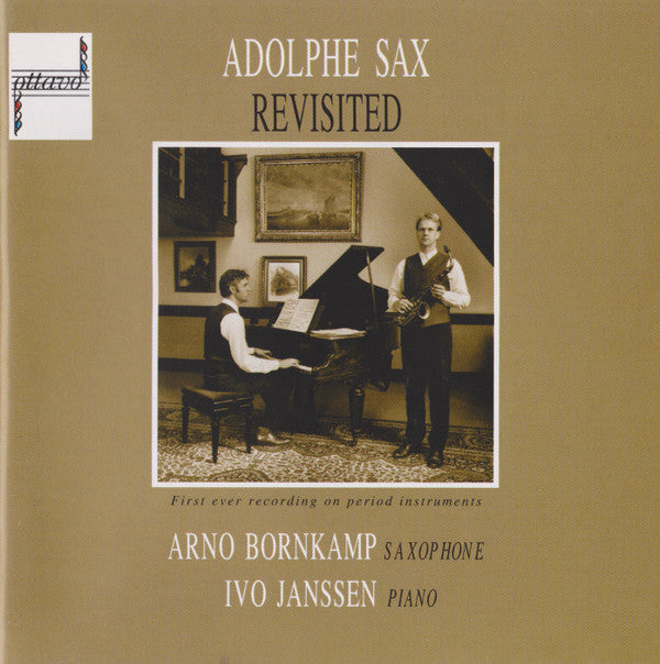 Arno Bornkamp & Ivo Janssen (3) : Adolphe Sax Revisited (CD)