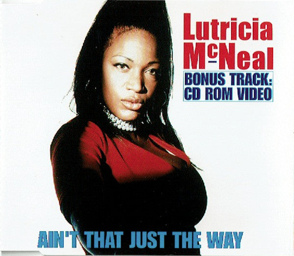 Lutricia McNeal : Ain't That Just The Way (CD, Maxi, Enh)
