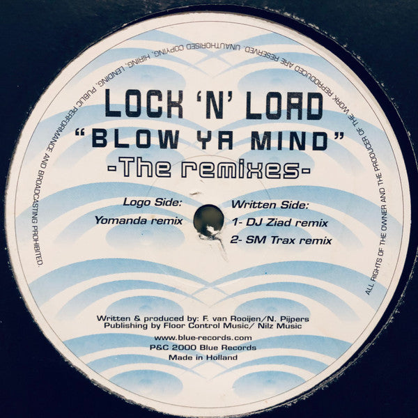 Lock 'n' Load* : Blow Ya Mind  (The Remixes) (12")