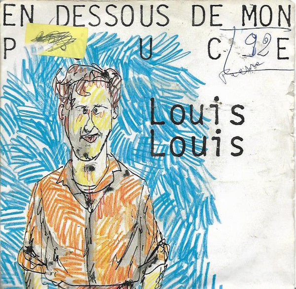 Louis Louis (2) : En Dessous de Mon Pouce  (7", Single)