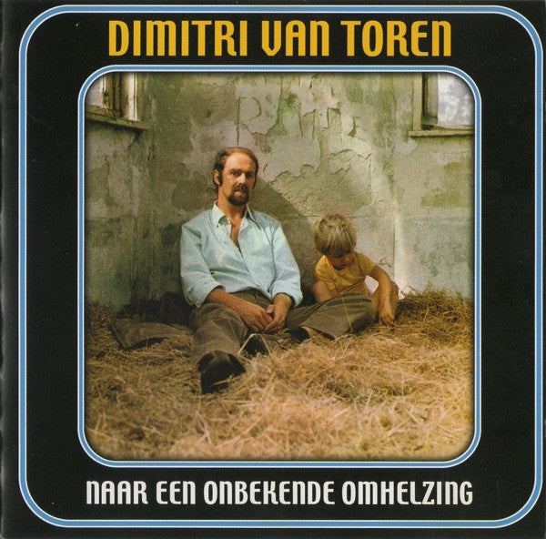 Dimitri Van Toren : Naar Een Onbekende Omhelzing (CD, Album, RM)