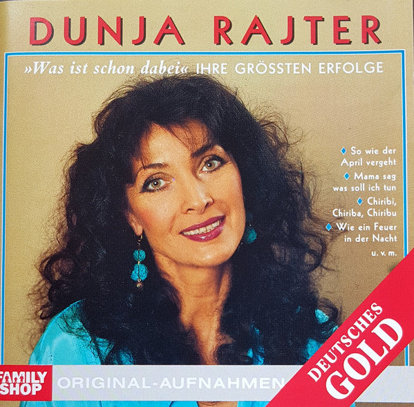 Dunja Rajter : »Was Ist Schon Dabei« (Ihre Grössten Erfolge) (CD, Comp)