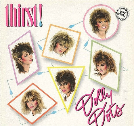 Dolly Dots : Thirst! (LP, Album, Ltd, Whi)