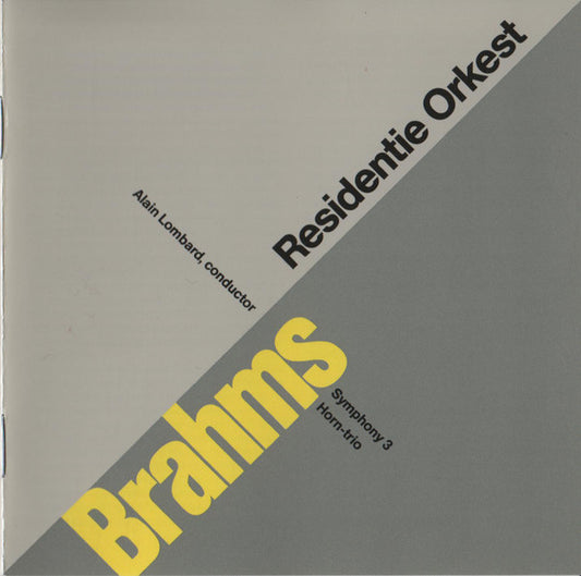 Johannes Brahms - Residentie Orkest, Alain Lombard : Symphony 3 Horn Trio (CD, Album)