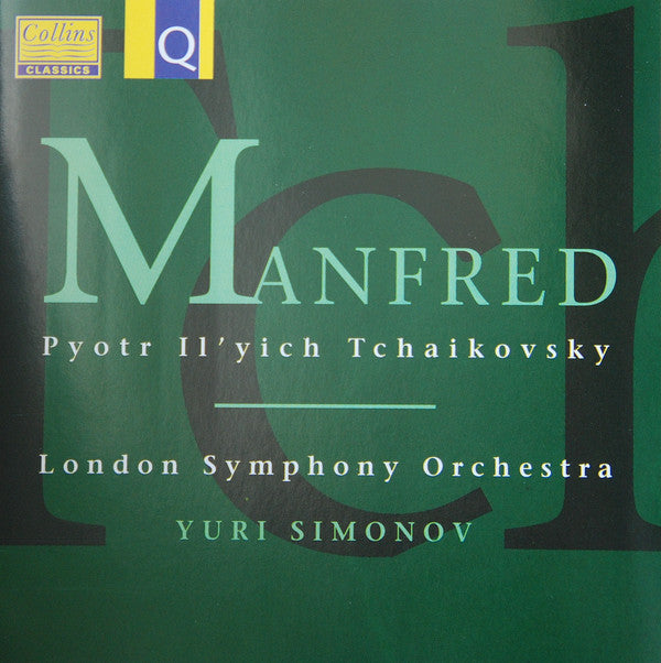 Pyotr Ilyich Tchaikovsky, London Symphony Orchestra, Yuri Simonov : Manfred (CD)