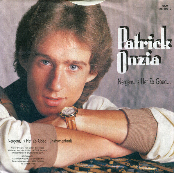 Patrick Onzia : Nergens Is Het Zo Goed…  (7", Single)