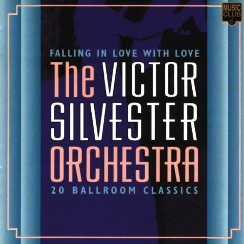 The Victor Silvester Orchestra : Falling In Love With Love (CD, Comp)