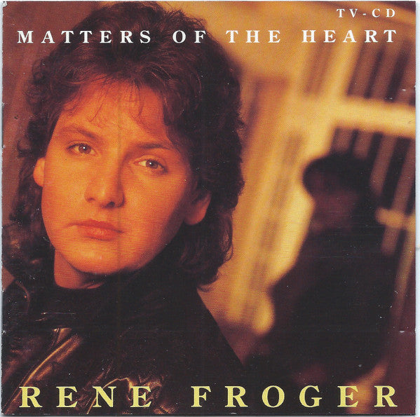 René Froger : Matters Of The Heart (CD, Album)