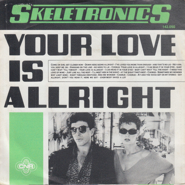 Skeletronics : Your Love Is Allright (7")