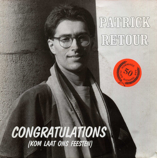Patrick Retour : Congratulations (Kom Laat Ons Feesten)  (7")