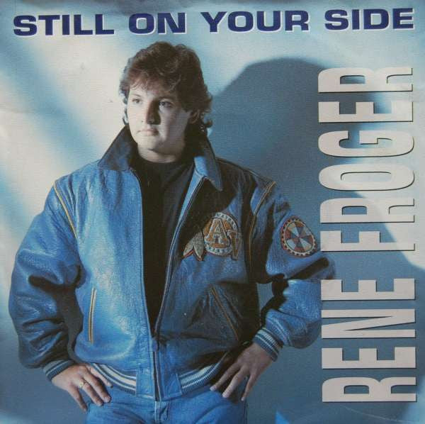 René Froger : Still On Your Side (7", Single)