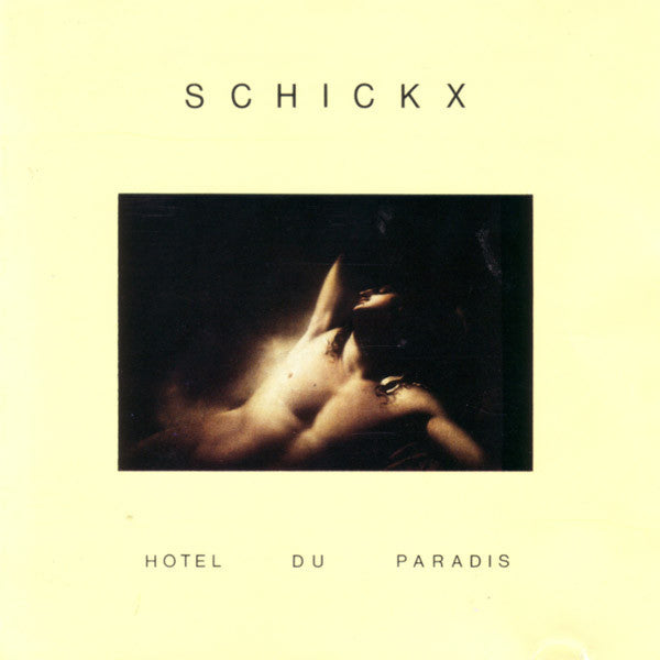 Schickx : Hotel Du Paradis (CD, Album)