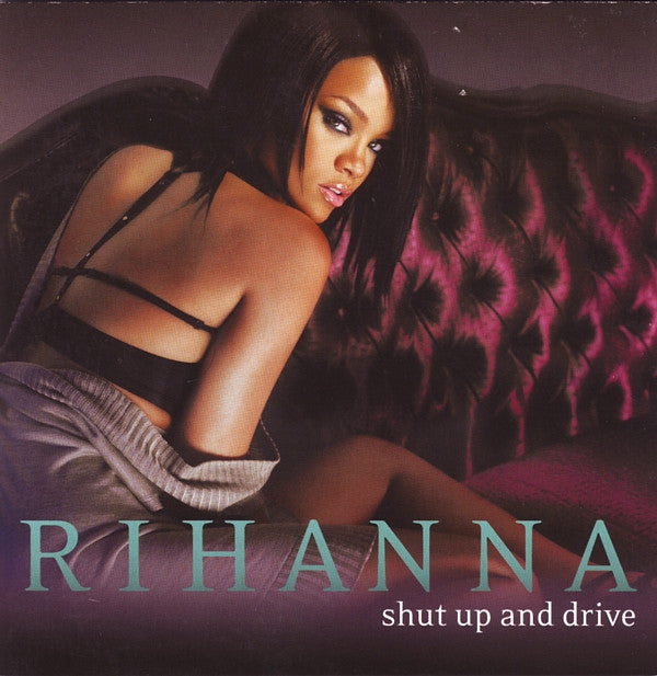 Rihanna : Shut Up And Drive (CD, Single)