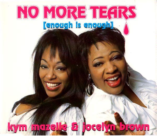 Kym Mazelle & Jocelyn Brown : No More Tears (Enough Is Enough) (CD, Maxi)