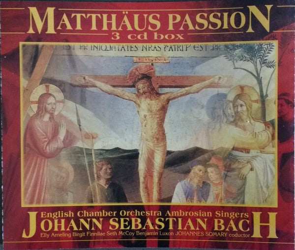 Johann Sebastian Bach, English Chamber Orchestra, The Ambrosian Singers, Elly Ameling, Birgit Finnilä, Seth McCoy, Benjamin Luxon, Johannes Somary : Matthäus Passion (3xCD, Album, RE)