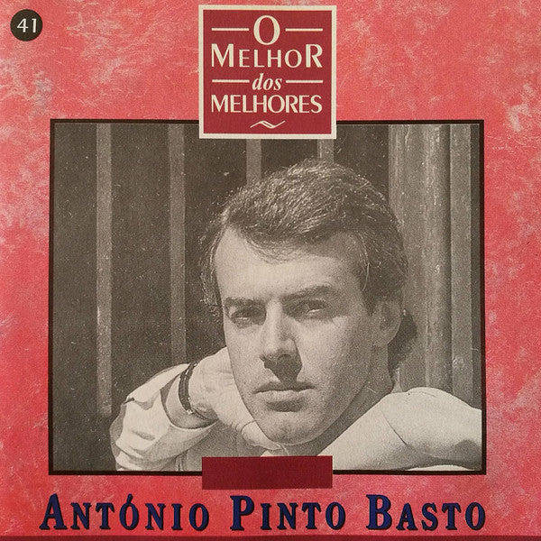 António Pinto Basto : O Melhor Dos Melhores (CD, Comp)