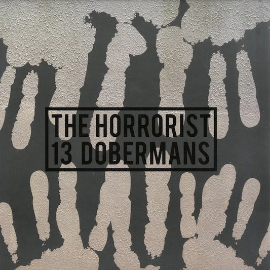 The Horrorist : 13 Dobermans (12")