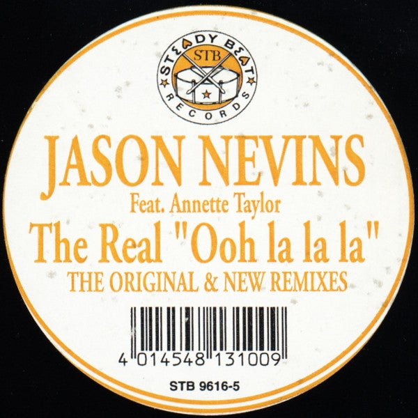 Jason Nevins Feat. Annette Taylor : The Real "Ooh La La La" (12")