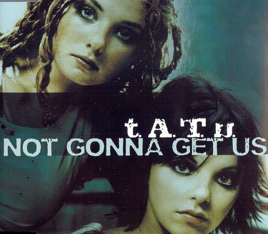 t.A.T.u. : Not Gonna Get Us (CD, Maxi, Enh)
