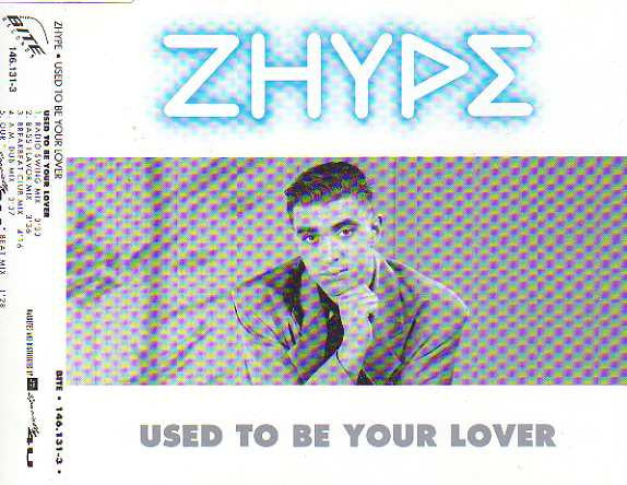 Zhype : Used To Be Your Lover (CD, Maxi)