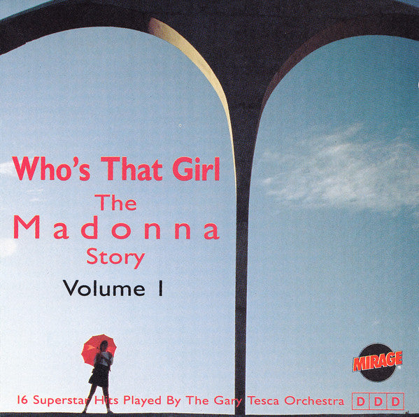 The Gary Tesca Orchestra : Who's That Girl The Madonna Story Volume 1 (CD)