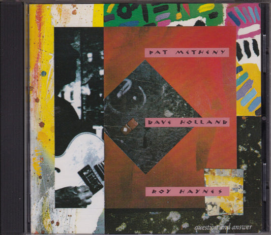 Pat Metheny W/ Dave Holland & Roy Haynes : Question And Answer (CD, Album, RE)