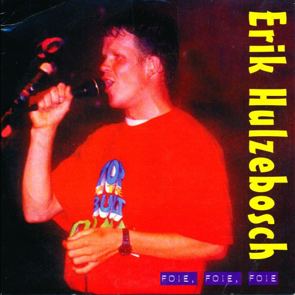 Erik Hulzebosch : Foie, Foie, Foie (CD, Single)