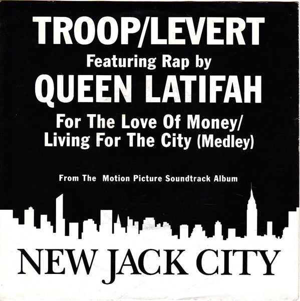 Troop (3) / Levert Featuring Rap By Queen Latifah : For The Love Of Money / Living For The City (Medley) (7", Single)