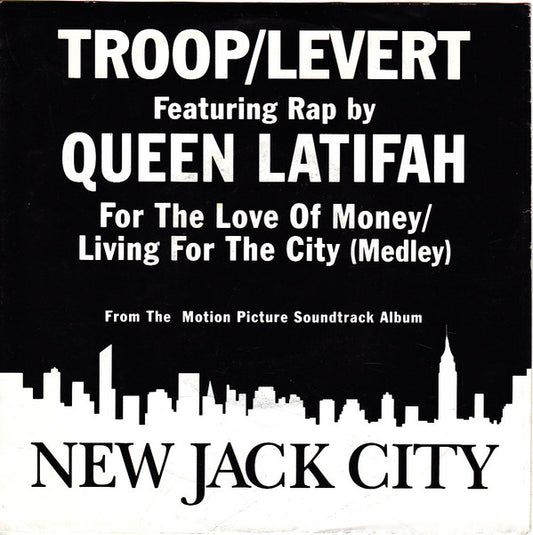 Troop (3) / Levert Featuring Rap By Queen Latifah : For The Love Of Money / Living For The City (Medley) (7", Single)