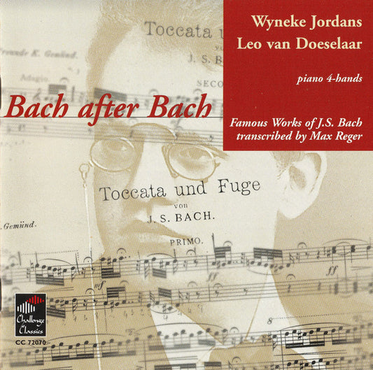 Johann Sebastian Bach / Max Reger - Wyneke Jordans, Leo van Doeselaar : Bach After Bach (Famous Works Of J.S. Bach Transcribed By May Reger) (CD, Album)