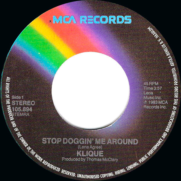 Klique : Stop Doggin' Me Around / Honey (I Want To Be Your Lover) (7", Single)
