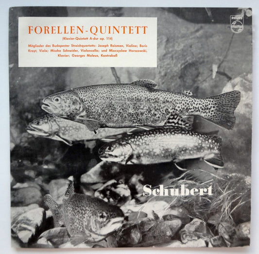 Franz Schubert - Budapest String Quartet : Forellen-Quintett (Klavierquintett A-Dur Op. 114) (10")