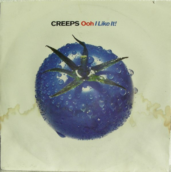 The Creeps : Ooh, I Like It! (7", Single, Lar)