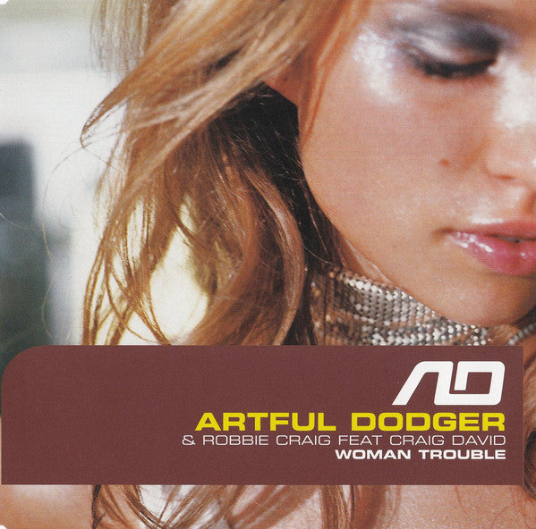 Artful Dodger & Robbie Craig Featuring Craig David : Woman Trouble (CD, Maxi, Enh)