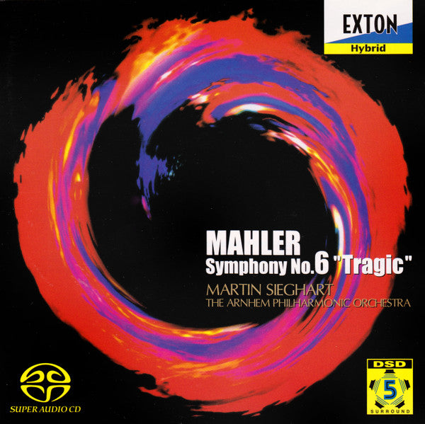 Gustav Mahler, Martin Sieghart, The Arnhem Philharmonic Orchestra : Symphony No.6 "Tragic" (2xSACD, Hybrid, Multichannel)