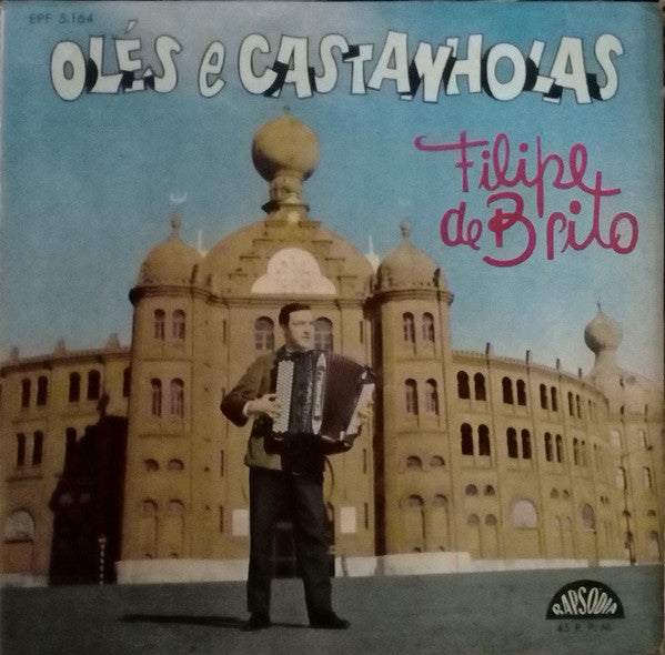 Filipe de Brito : Olés E Castanholas (7", EP)