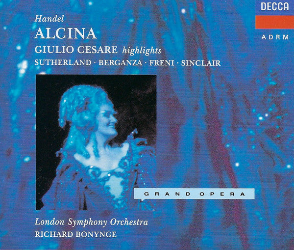 Georg Friedrich Händel - Joan Sutherland •  Teresa Berganza •  Mirella Freni •  Monica Sinclair •  London Symphony Orchestra •  Richard Bonynge : Alcina; Giulio Cesare Highlights (3xCD, Comp, RE, RM)