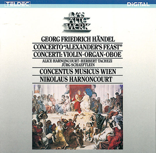 Georg Friedrich Händel, Alice Harnoncourt, Herbert Tachezi, Jürg Schaeftlein, Concentus Musicus Wien, Nikolaus Harnoncourt : Concerto "Alexander's Feast" / Concerti: Violin•Organ•Oboe (CD)