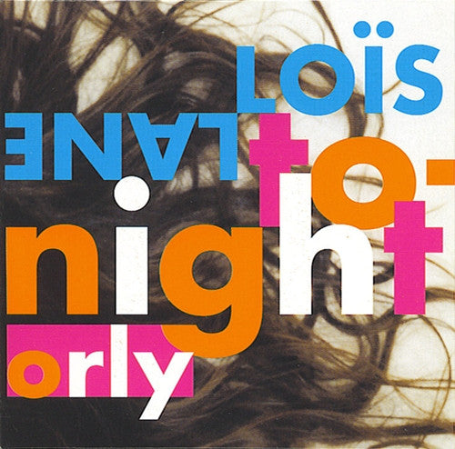 Loïs Lane : Tonight (CD, Single)