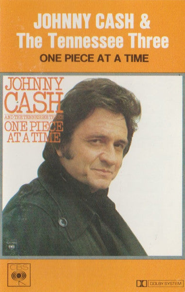 Johnny Cash And The Tennessee Three : One Piece At A Time (Cass, Album, Dol)