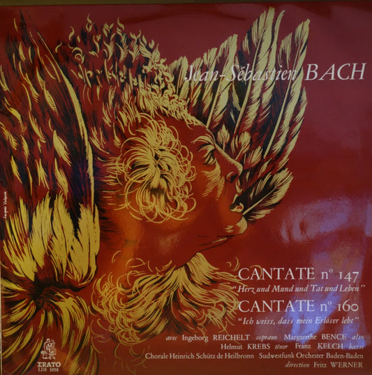 Johann Sebastian Bach /  Ingeborg Reichelt, Margarethe Bence, Helmut Krebs, Franz Kelch, Heinrich-Schütz-Chor Heilbronn, Südwestfunkorchester Baden-Baden Direction Fritz Werner : Cantate Nº 147 "Herz Und Mund Und Tat Und Leben" / Cantate Nº 160 "Ich Weiss, Dass Mein Erlöser Lebt" (LP, Album, Mono)