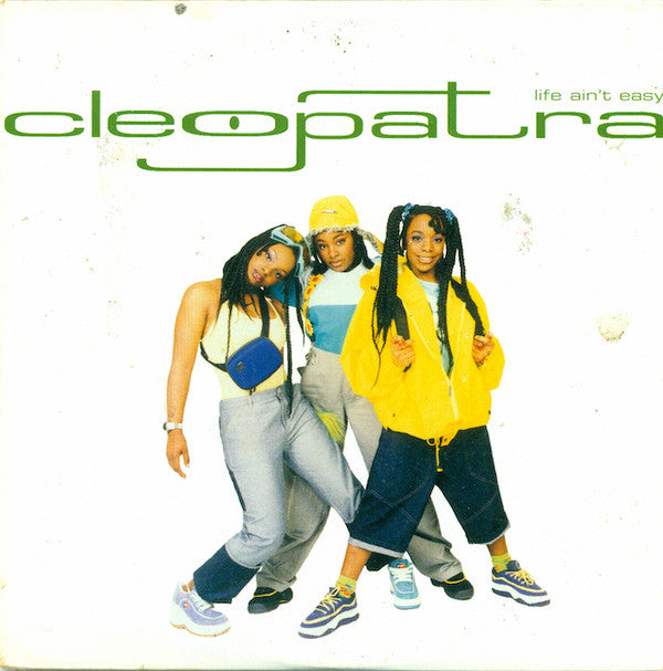 Cleopatra : Life Ain't Easy (CD, Single)