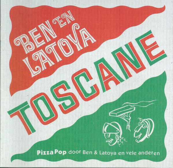 Ben En Latoya : Liedjes Uit De TV-Serie 'Toscane' (PizzaPop Door Ben & Latoya En Vele Anderen) (CD)