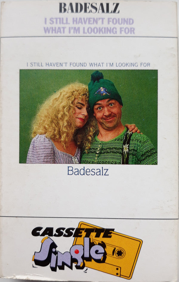 Badesalz : I Still Haven't Found What I'm Looking For  (Cass, Single)