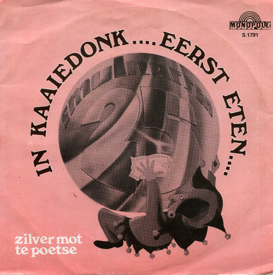 J. Koning : In Kaaiedonk .... Eerst Eten .... / Zilver Mot Te Poetsen (7", Single)