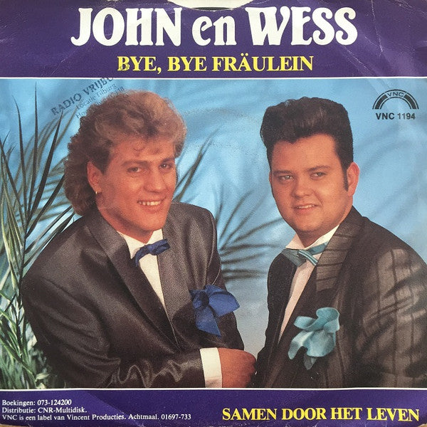 John en Wess : Bye, Bye Fräulein / Samen Door Het Leven (7", Single)