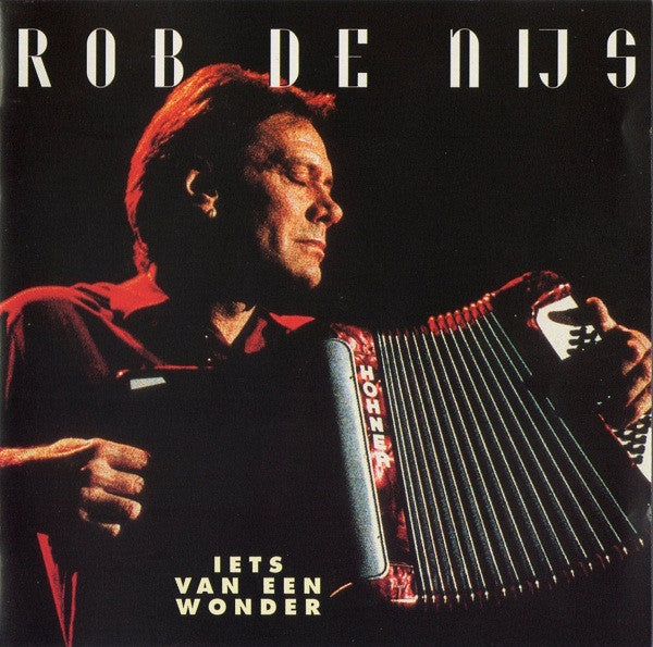 Rob de Nijs : Iets Van Een Wonder (2xCD, Album, Ltd)